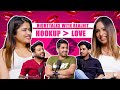Girls On Hook Up Vs Love - NightTalks With RealHit Ep.1