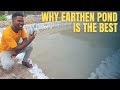 Why Earthen Pond is Better Than Tarpaulin and Concrete Pond.