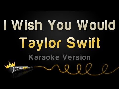 Download Taylor Swift - I Wish You Would (Karaoke Version) free