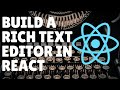 Build a Rich Text Editor in React