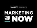VaynerX Presents: Marketing For The Now: Brandformance