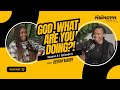 God, What Are You Doing?! | Destiny Mabry | Life In Perspective Podcast