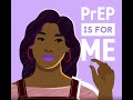 PrEP is for Me