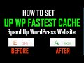 how to set up WP Fastest Cache || Speed Up WordPress Website