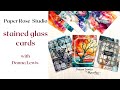 Paper Rose Studio | Stained Glass Cards