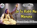 Qwali Je Tu Rabb Nu Manuna // Nusrat Fateh Ali Khan // #sufi #qwali #nfak