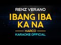 Ibang-iba Ka Na - Renz Verano | Karaoke Version