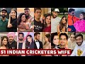 51 Indian Cricketers Wife 2023 | Most Beautiful Wives Of Indian Cricketers