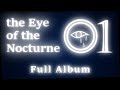 the Eye of the Nocturne FULL ALBUM