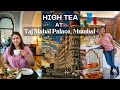 Unlimited Afternoon High Tea Buffet at Hotel Taj Mahal Palace Mumbai Sea Lounge Restaurant Food Vlog