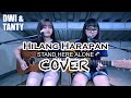 HILANG HARAPAN -  Stand Here Alone (Cover by DwiTanty)