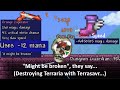 Terraria with negative mana usage and negative movement speed..?