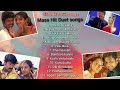 Mass Hit Tamil Duet Songs...( Part-1 )