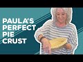 Love & Best Dishes: Paula's Perfect Pie Crust Recipe