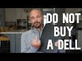 DO NOT BUY A DELL LAPTOP!!