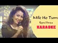 Mile Ho Tum - Reprise Version Karaoke with lyrics | Neha Kakkar | Tony Kakkar | Fever