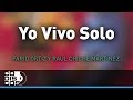 Yo Vivo Solo, Farid Ortiz y Raul Chiche Martínez - Audio