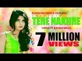 Download Tere Nakhre | Mitha -Feat Kanika Mann | Vikas Bali | Bloom Records | Latest Punjabi Songs 2018 mp4 3gp mp3 videos - waplic