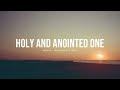 Holy and Anointed One (feat. Abbie Gamboa) - UPPERROOM | Instrumental Worship | Soaking Music