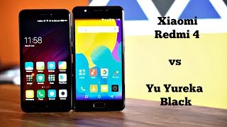 Xiaomi Redmi 4 vs Yu Yureka Black Comparison