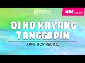 April Boy Regino - Di Ko Kayang Tanggapin (Official Lyric Video)