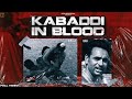 Kabaddi In Blood (Official Song) | Nish Kang | The Genius | Kabaddi Cup Khant 2022