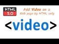 Video tag | How to add video in website by HTML only