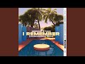 I Remember (Jakeshoredrive Remix) (Extended Mix)