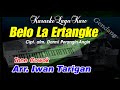 Karaoke Lagu Karo Belo La Ertangke Tone Cowok