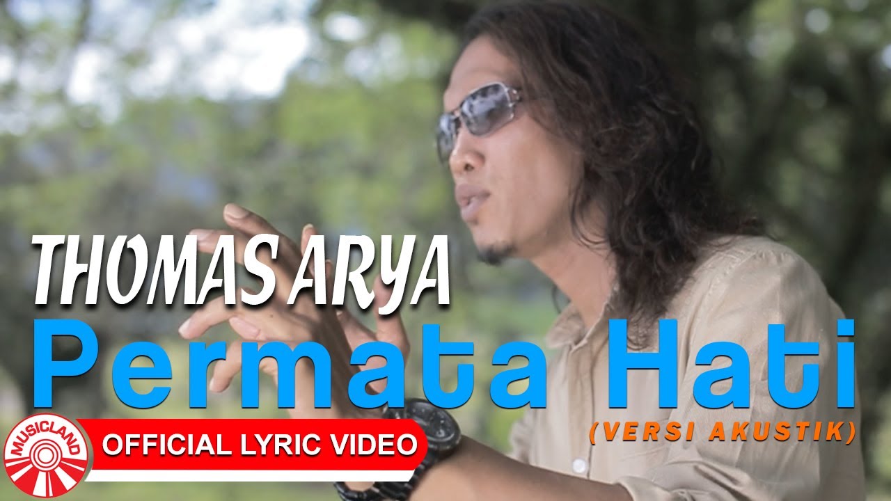 Permata Hati (Versi Akustik) - Thomas Arya Permata Hati (Versi Akustik) - Thomas Arya