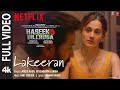 Lakeeran (FULL VIDEO) | Haseen Dillruba | Taapsee P, Vikrant M, Harshvardhan R | Amit Trivedi