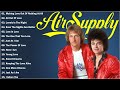 Air Supply Full Album❤️Air Supply Songs❤️Air Supply Greatest Hits !! ⚡