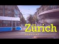 🇨🇭🌟 【Playlist ✧ Chillout】  ⌁  Zürich vibes with  scenic cityscape ⌁ Playlist 🎷