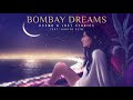 KSHMR & Lost Stories - Bombay Dreams [feat. Kavita Seth]