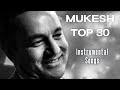 Mukesh TOP 30 Instrumental Songs | Hits Of Mukesh