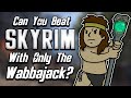 Can You Beat Skyrim With Only The Wabbajack?