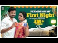Periods on my First Night | Ep - 01 | Raja Ram | Abinaya | Tamil Love web series | @SuitcaseSnake