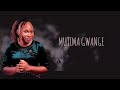 MUTIMA GWANGE  BY BLESSED DOREEN (Audio Lyric)