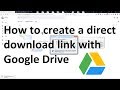 How to create a direct download link from Google Drive