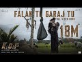 Falak Tu Garaj Tu Video Song(Hindi) | KGF Chapter 2 | Rocking Star Yash | Prashanth Neel|Ravi Basrur