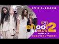 EHOOL S02E08  || THE VIRAL VIDEO || OFFICIAL RELEASE