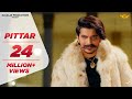 GULZAAR CHHANIWALA - PITTAR ( Official Video ) | Haryanvi Song 2022