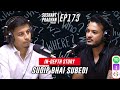 Episode 173: Sudip Bhai Subedi | In-Depth Story, Politics, Brain Drain| Sushant Pradhan Podcast