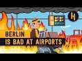 Why Berlin's 15 Year-Old Airport has Never Had a Flight