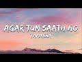 Agar Tum Saath Ho - ALKA YAGNIK, ARIJIT SINGH | lyrical music studio |