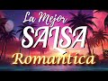 SALSA MIX - SALSA ROMANTICA PARA BAILAR EXITOS 2024 MIX- LA MEJOR SALSA ROMANTIC