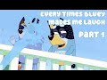 Every times Bluey made me laugh part 1