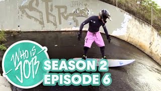 Sewer Surfing with Poopies | Who is JOB 3.0: S2E6
