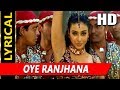 Oye Ranjhana With Lyrics , Sunidhi Chauhan , Maa Tujhhe Salaam 2002 Songs , Tabu, Sudesh Berry