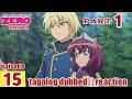 The Familliar Of Zero S2 Episode 15 Part 1 Tagalog Dub | reaction